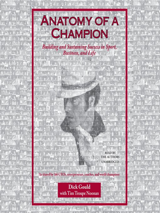 Title details for Anatomy of a Champion by Dick  Gould - Available